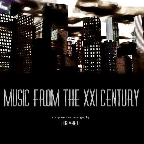 Luigi Maiello - Music from the XXI century